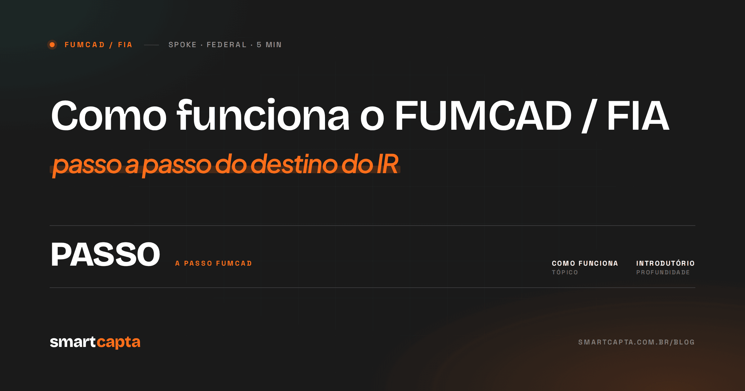 Como funciona o FUMCAD / FIA — passo a passo