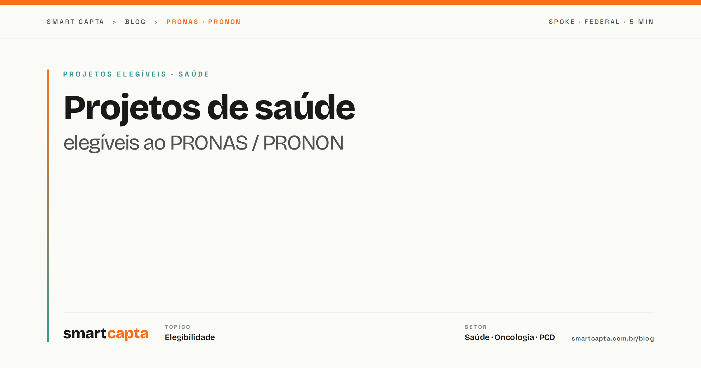 Projetos elegíveis ao PRONAS e PRONON